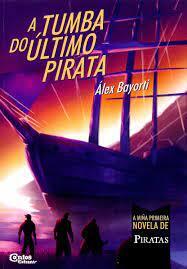Novela A tumba do último pirata de Alex Bayorti